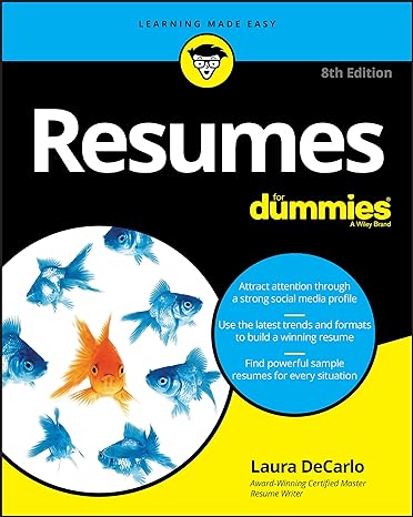 Resumes For Dummies: Polish up that old resume ― and land your dream job